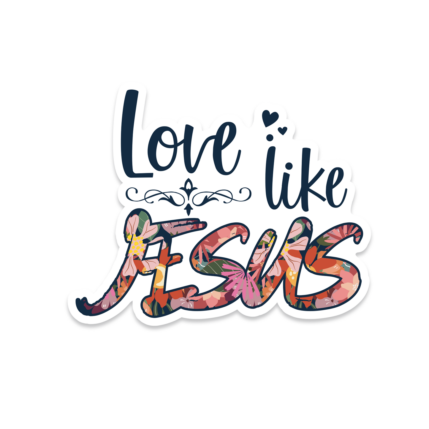 Love Like Jesus Vinyl Sticker